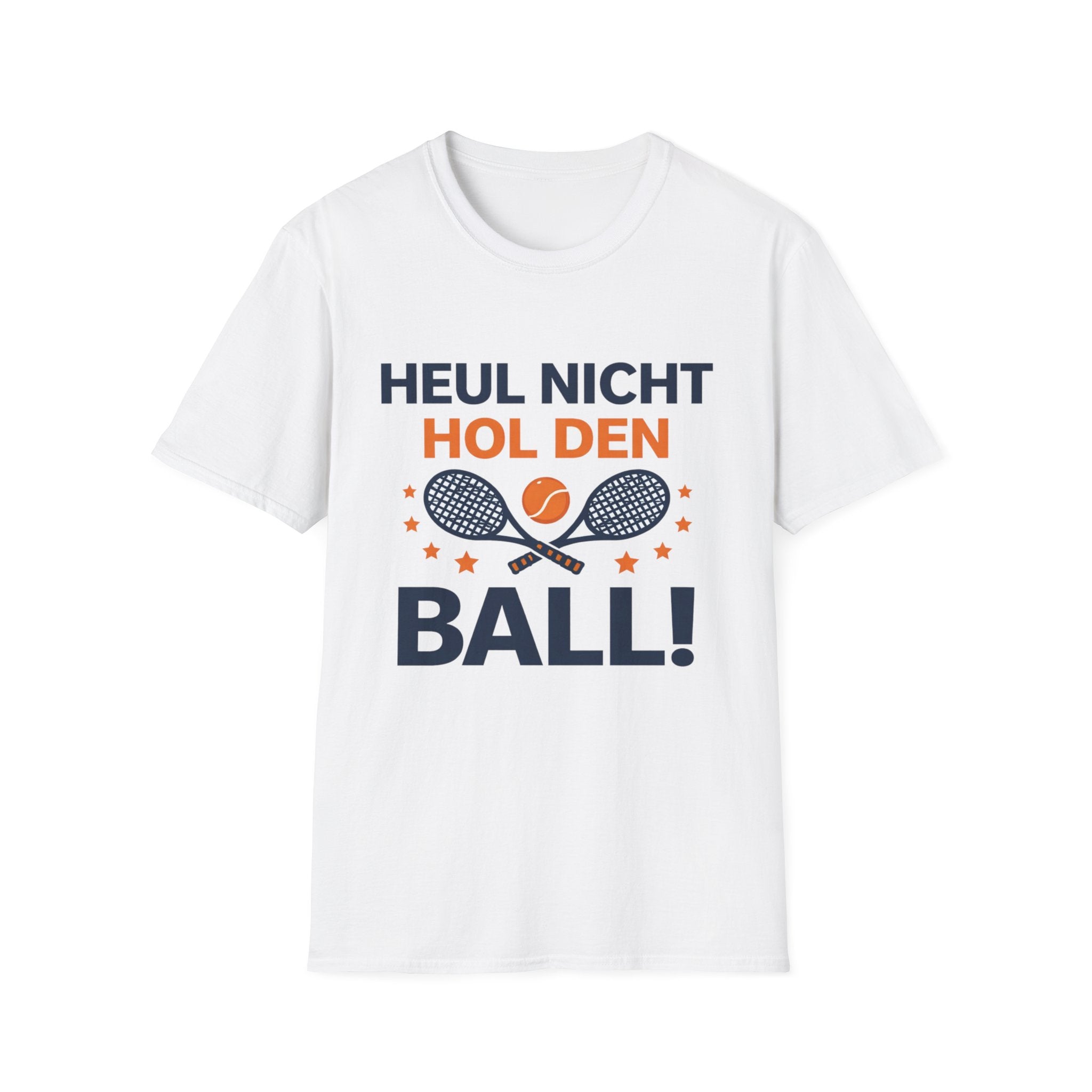 Heul nicht hol den Ball T-Shirt