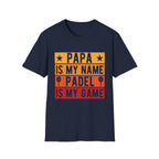 Papa my name Padel my game T-Shirt
