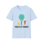 Padeln ist Vorbier T-Shirt