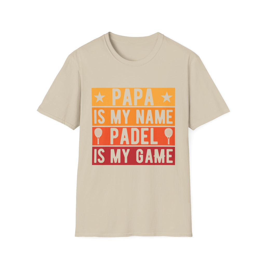Papa my name Padel my game T-Shirt