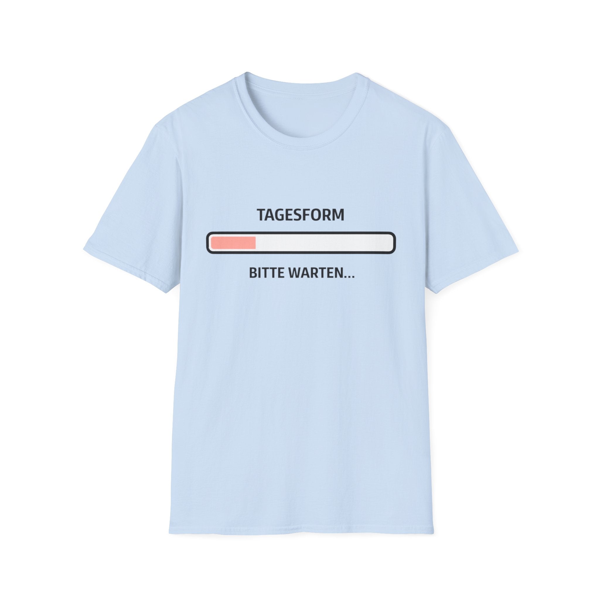 Tagesform bitte warten T-Shirt