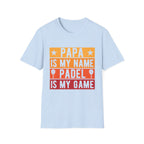 Papa my name Padel my game T-Shirt