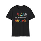Padel ist meine neue Therapie T-Shirt