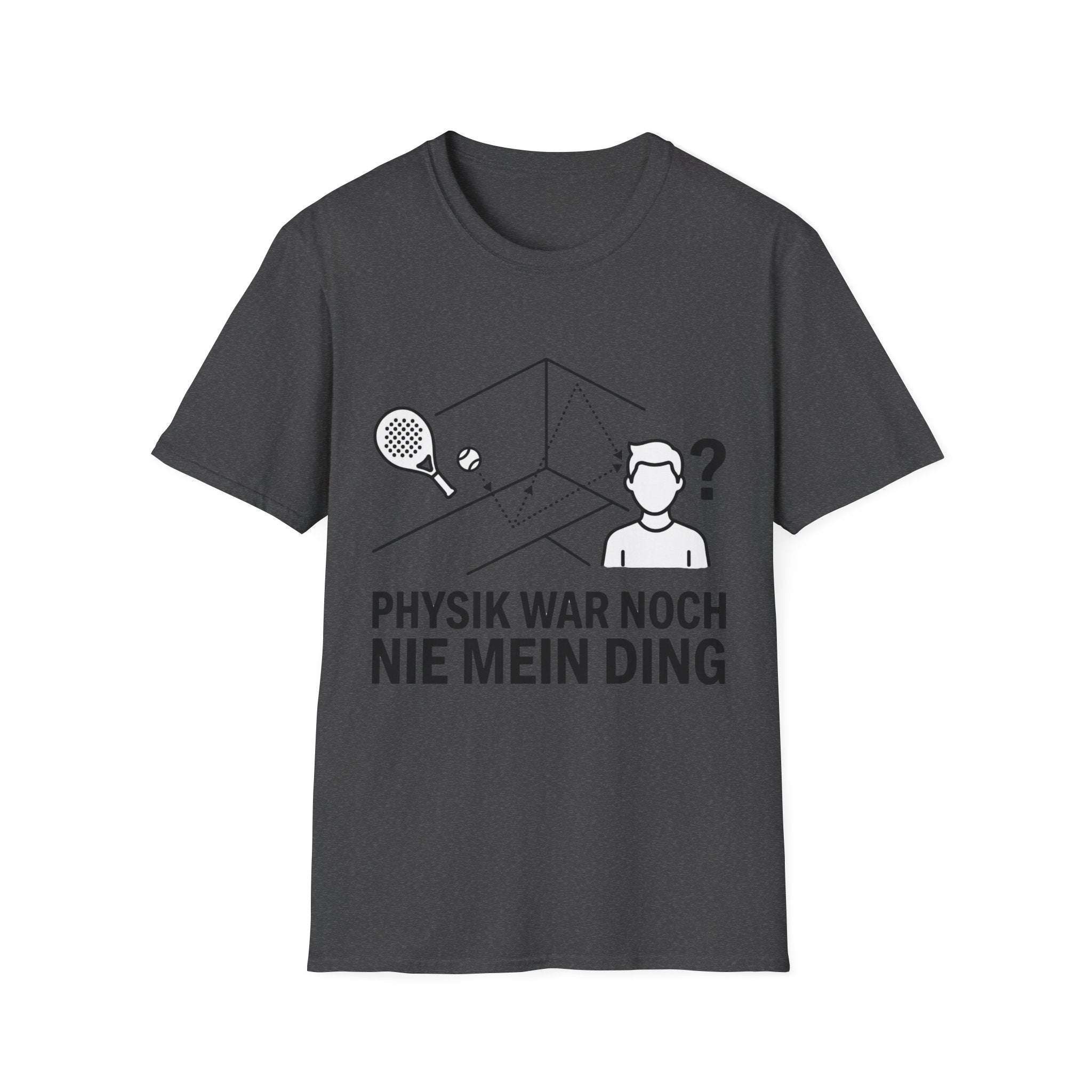 Physik war noch nie mein Ding T-Shirt