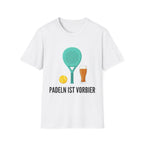 Padeln ist Vorbier T-Shirt