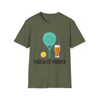Padeln ist Vorbier T-Shirt