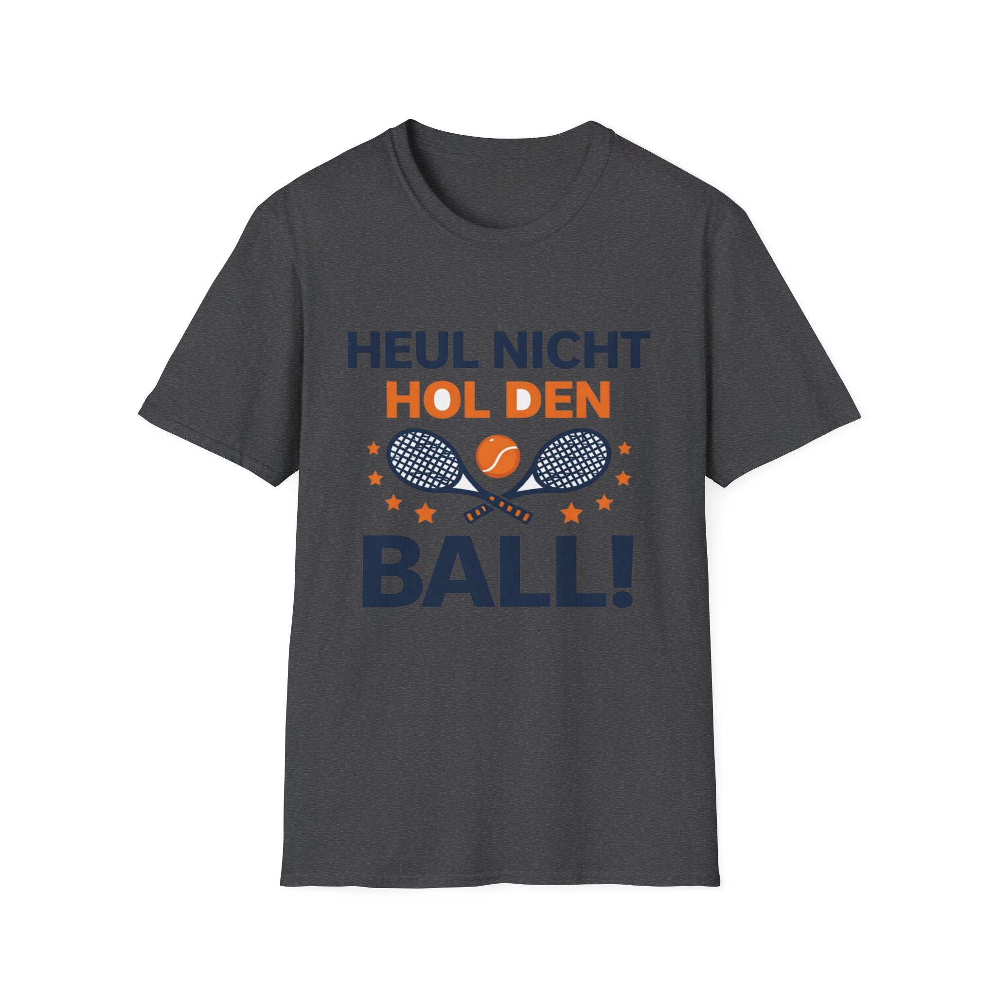 Heul nicht hol den Ball T-Shirt