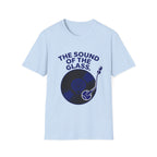 the sound of the glas T-Shirt