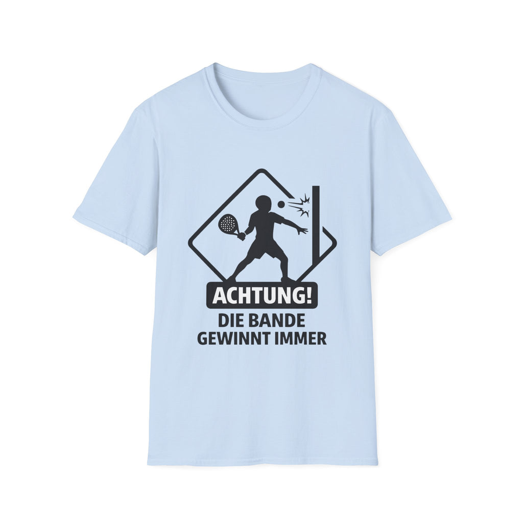 Achtung die Bande gewinnt immer 2 T‑Shirt