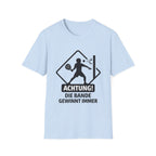 Achtung die Bande gewinnt immer 2 T‑Shirt