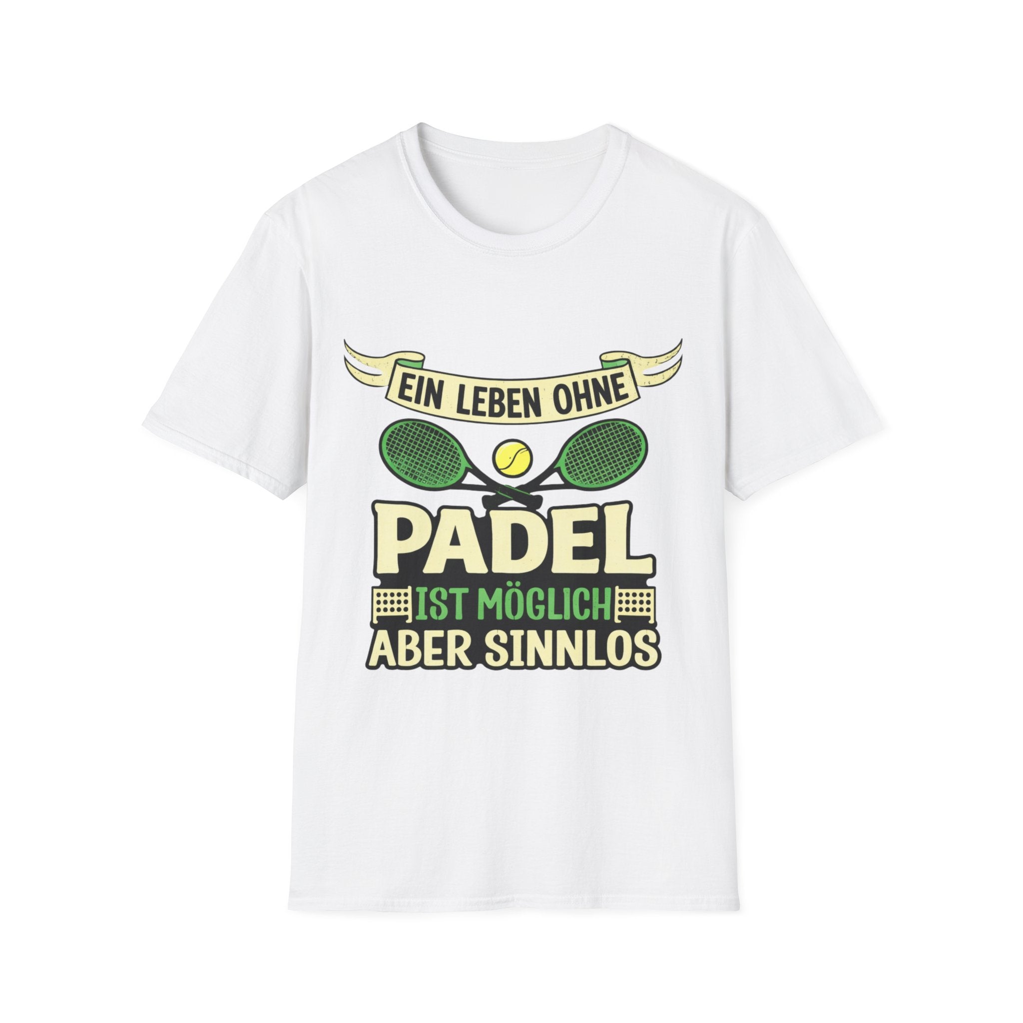 Ein Leben ohne Padel ist möglich aber sinnlos T-Shirt