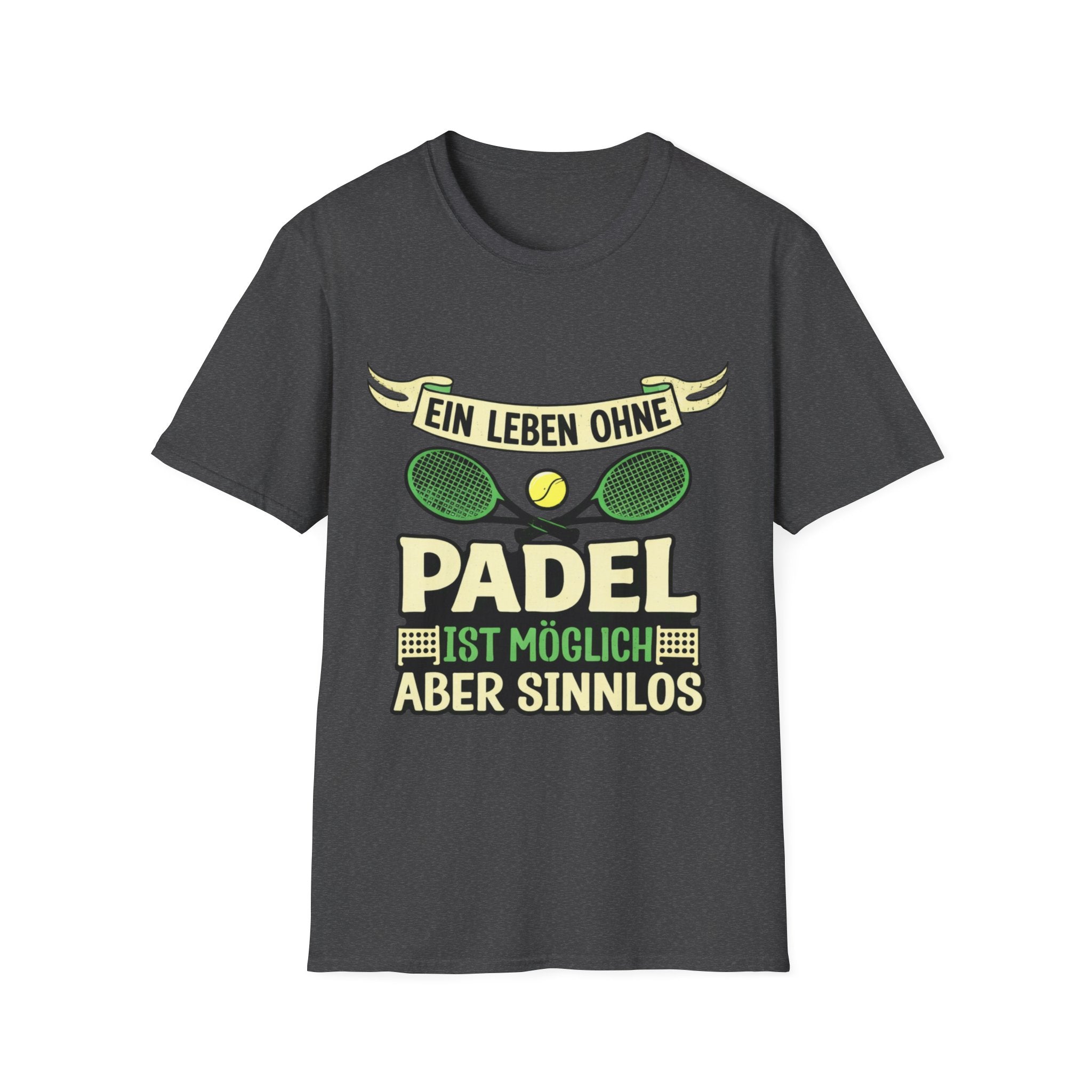 Ein Leben ohne Padel ist möglich aber sinnlos T-Shirt