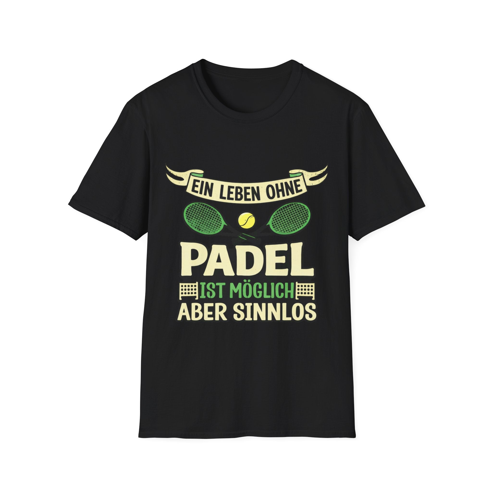 Ein Leben ohne Padel ist möglich aber sinnlos T-Shirt