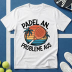 Padel an Probleme aus T-Shirt