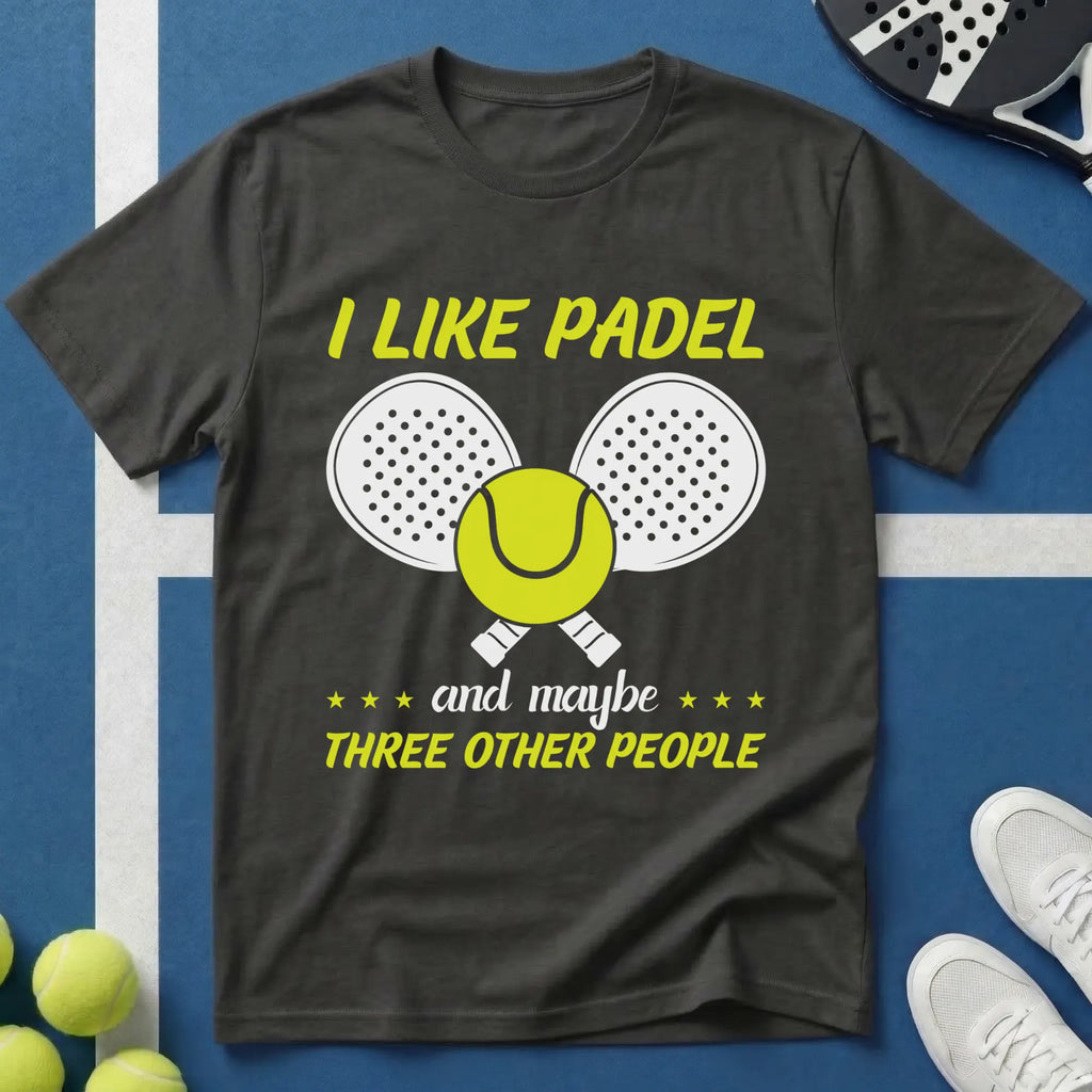 I like Padel and maybe 3 other people T-Shirt