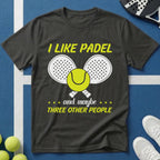 I like Padel and maybe 3 other people T-Shirt