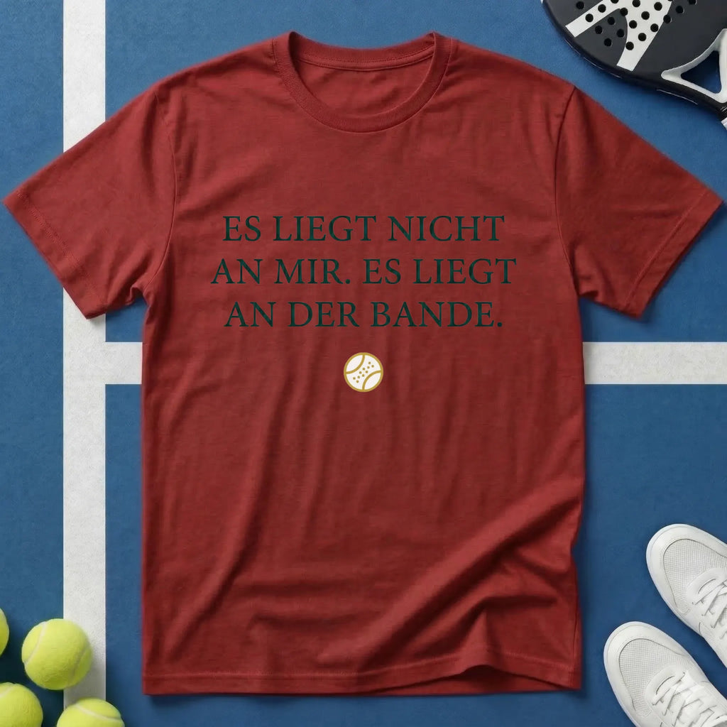 Es liegt nicht an mir es liegt an der Bande T-Shirt