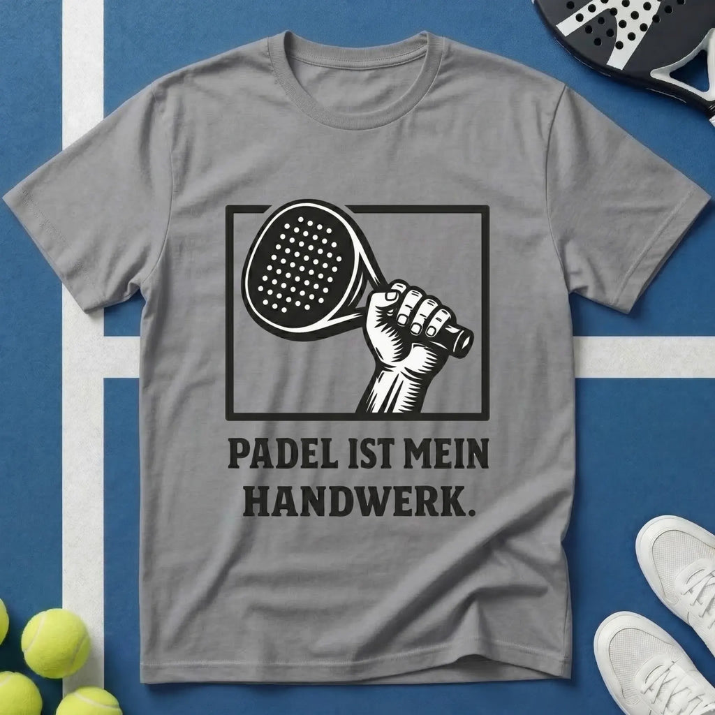 Padel ist mein Handwerk T-Shirt