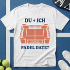 Du + Ich Padel Date? T-Shirt