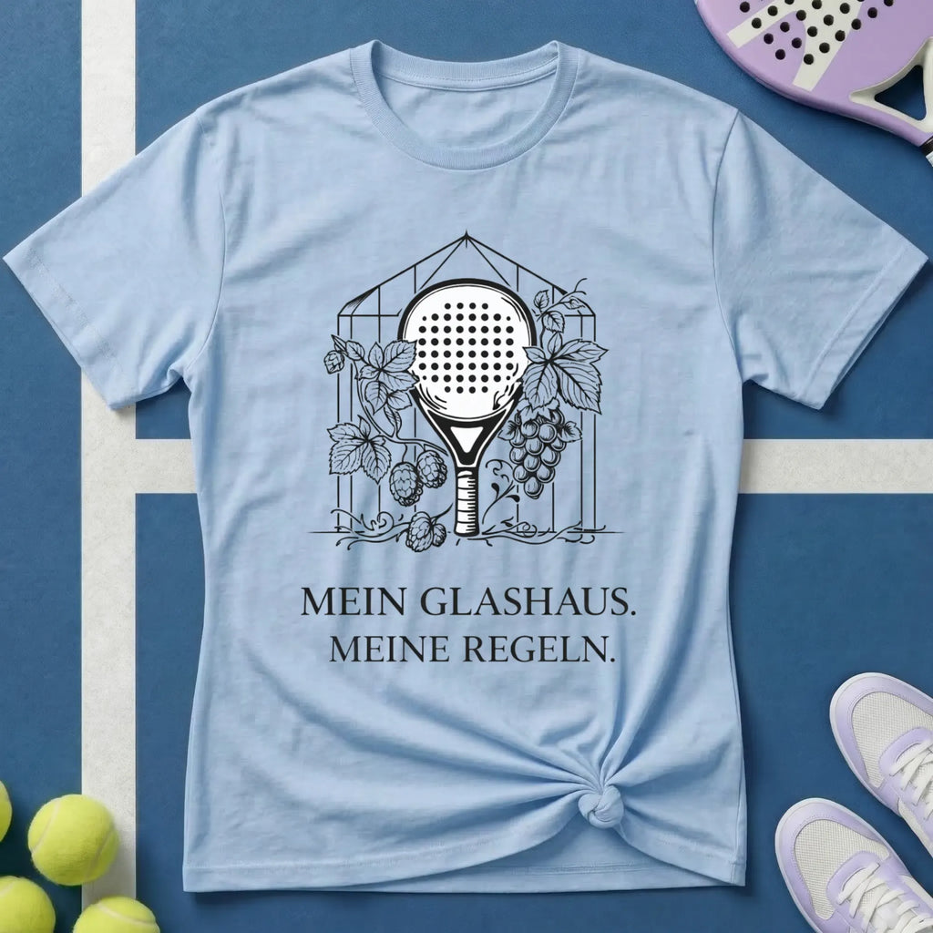 Padel mein Glashaus meine Regeln T-Shirt