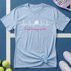 Padel is my cardio T-Shirt