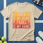 Papa my name Padel my game T-Shirt