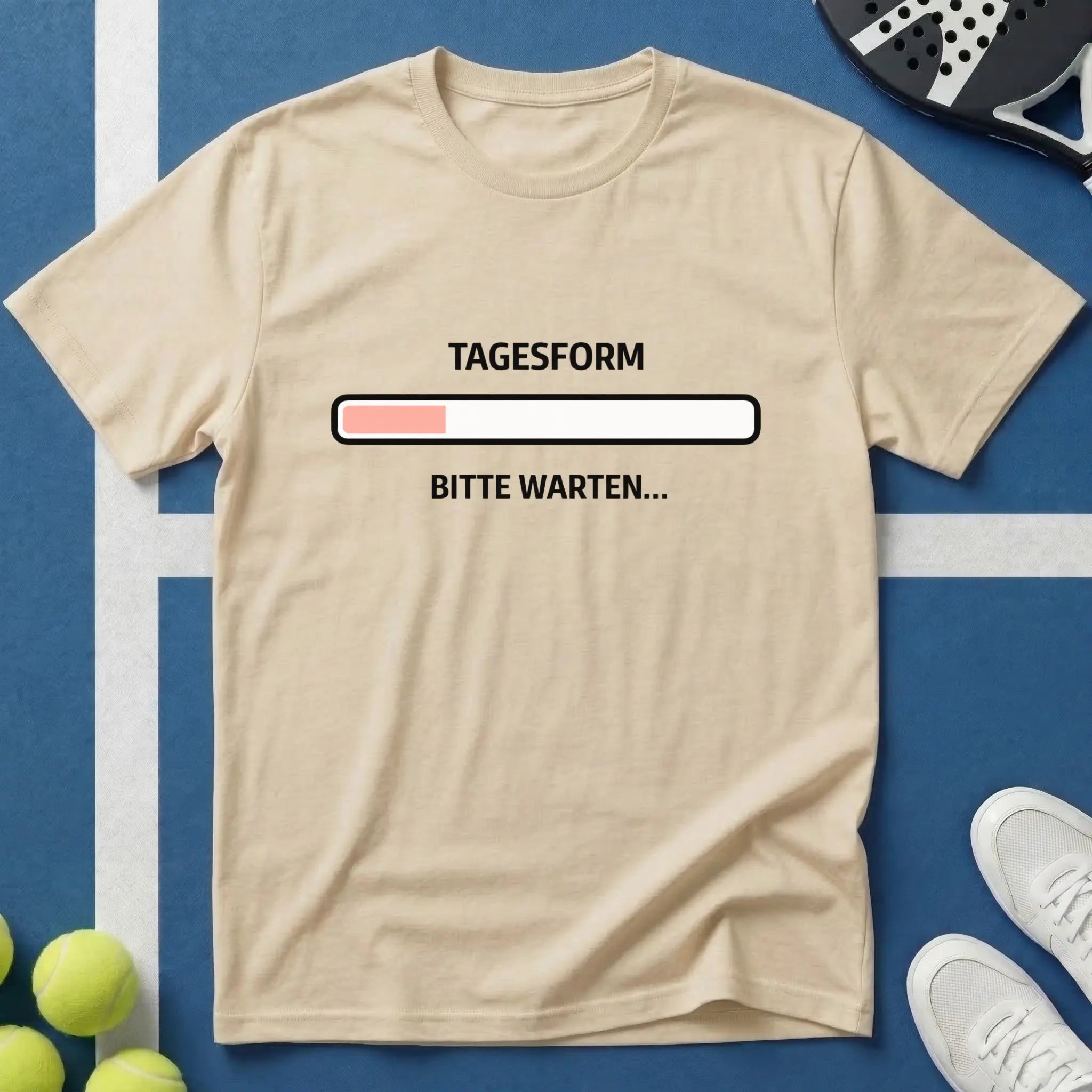 Padel Tagesform bitte warten T-Shirt