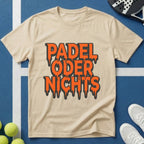 Padel Oder Nichts Dripping Style T-Shirt