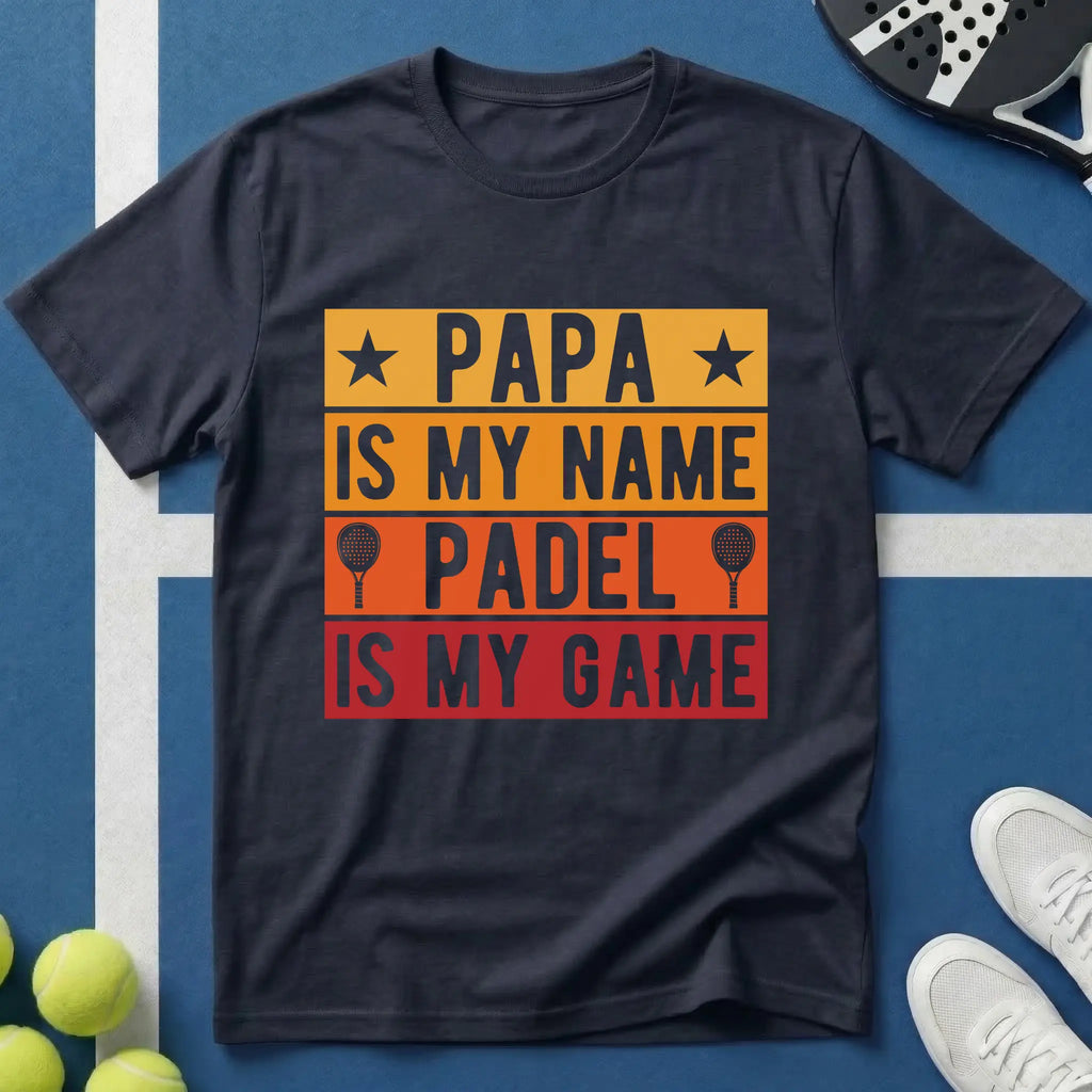 Papa my name Padel my game T-Shirt