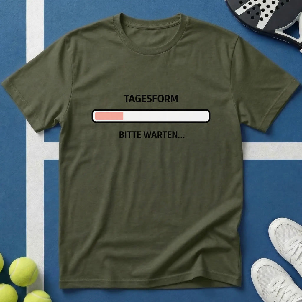 Padel Tagesform bitte warten T-Shirt