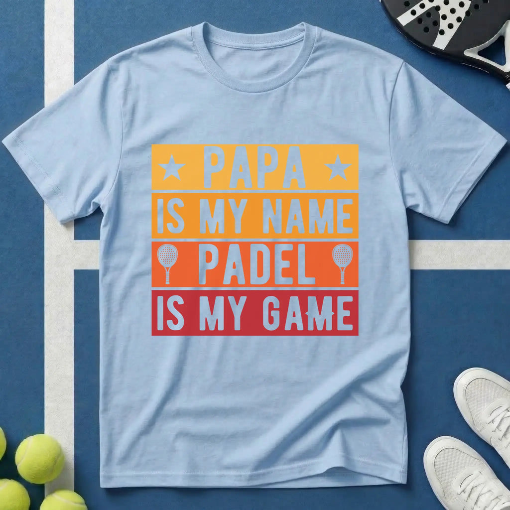 Papa my name Padel my game T-Shirt