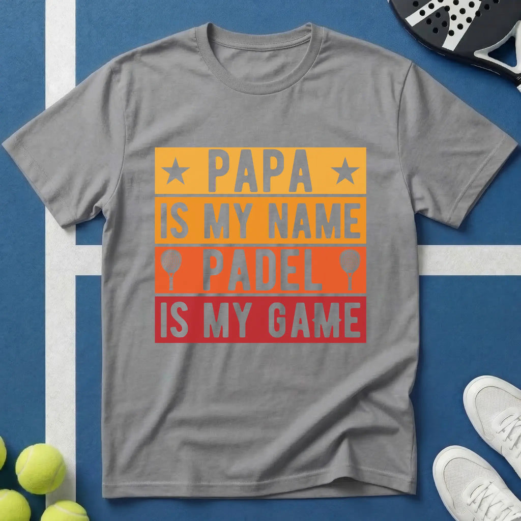 Papa my name Padel my game T-Shirt