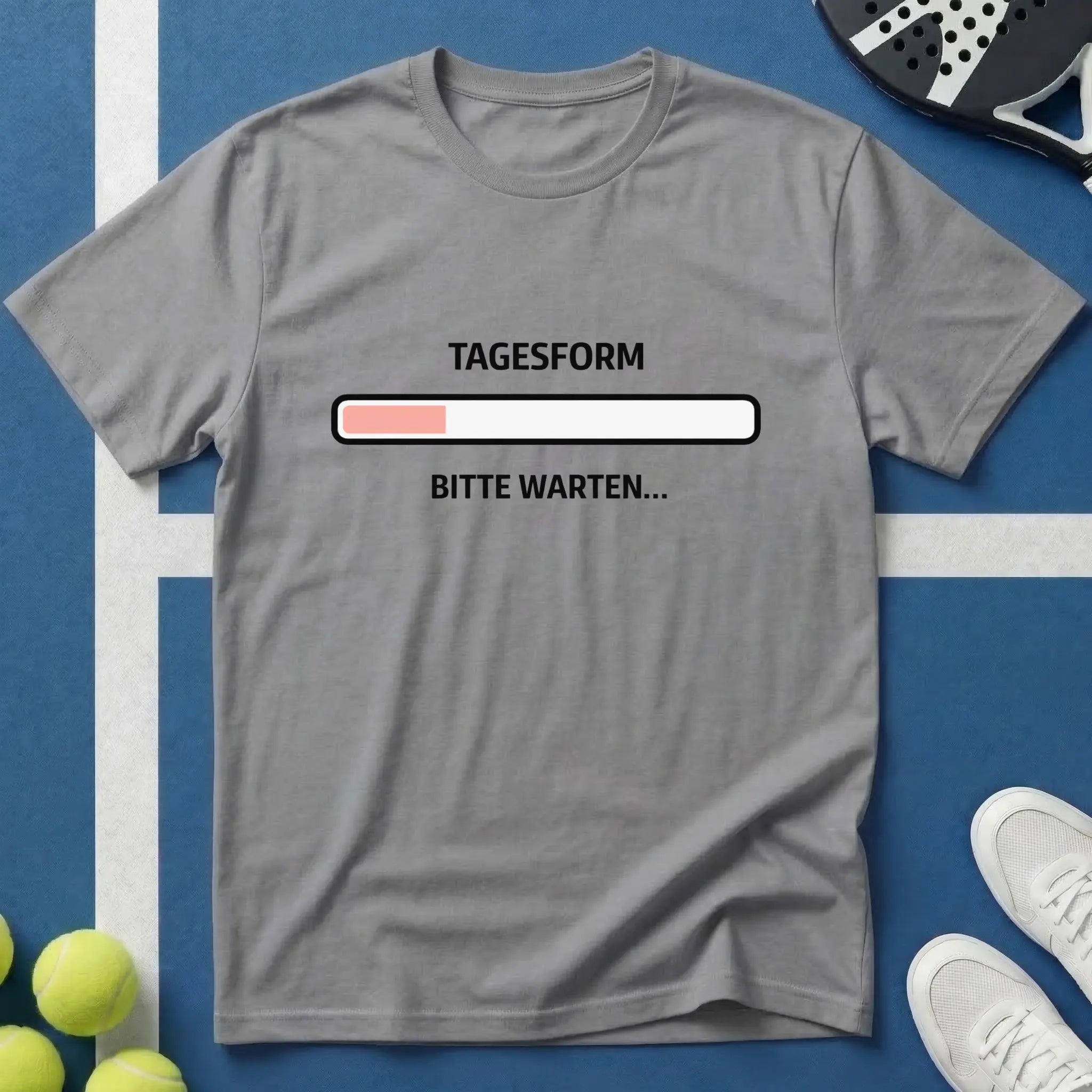Padel Tagesform bitte warten T-Shirt
