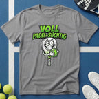 Voll Padel-Süchtig T-Shirt