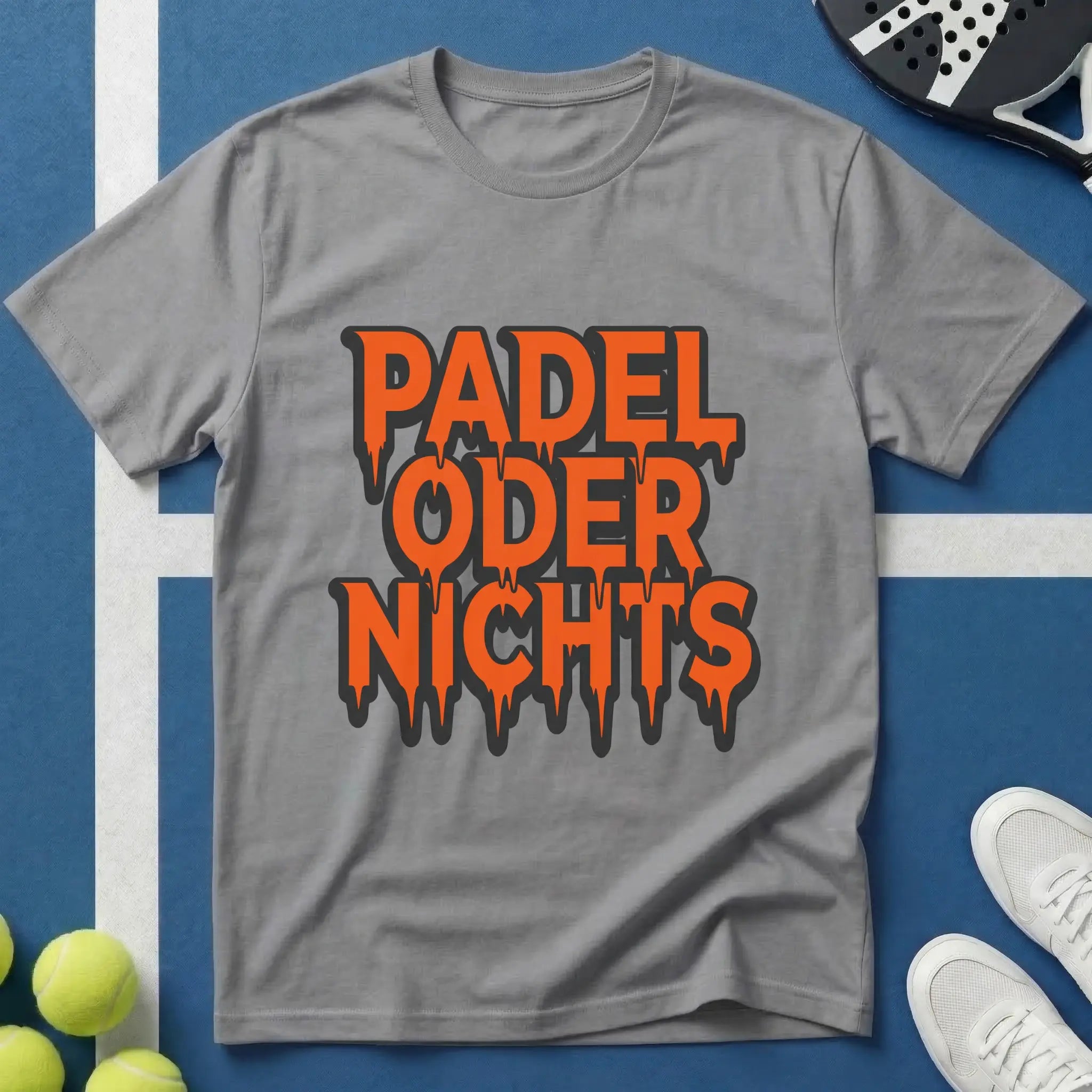 Padel Oder Nichts Dripping Style T-Shirt