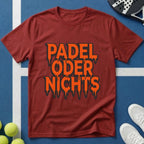 Padel Oder Nichts Dripping Style T-Shirt