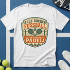 Alle Gucken Fußball. Ich Spiele Padel Emblem T-Shirt